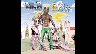 Lil B - 6 Kiss (Full Album)