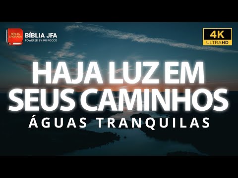 Relaxe com o salmo 119 ao som de águas tranquilas - Bíblia JFA Offline