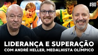LIÇÕES DE LIDERANÇA E SUPERAÇÃO DE ANDRÉ HELLER, MEDALHISTA OLÍMPICO | Salibi e Magaldi #80