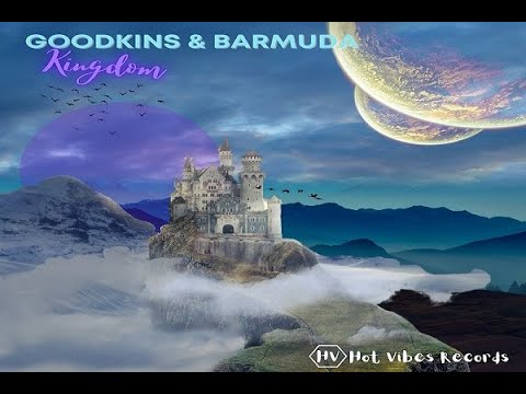 Goodkins & Barmuda - Kingdom