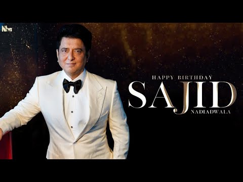 Happy Birthday Sajid Nadiadwala | Mubarak Ho