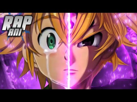 Rap do Meliodas (Nanatsu no Taizai) Entre Dois Lados | Anirap (Repost)