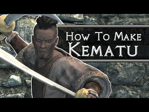 Skyrim: How To Make Kematu