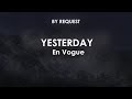 Yesterday | En Vogue