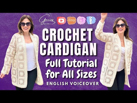Crochet Cardigan  Full Tutorial for All Sizes - English Voiceover