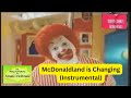 Ronald McDonald McDonaldland Is Changing Instrumental