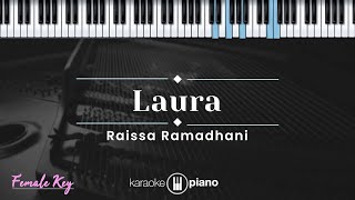 Download lagu Laura - Raissa Ramadhani (KARAOKE PIANO - FEMALE KEY) mp3 Download lagu Laura - Raissa Ramadhani (KARAOKE PIANO - FEMALE KEY) mp3