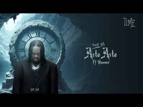 Lava Lava feat Yammi - Aste Aste (Official Lyric Audio)