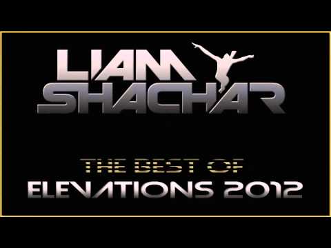 Liam Shachar - Best of 'Elevations' 2012