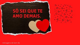 [udio ] Bom Dia Meu Amor Eu Te Amo Muito.