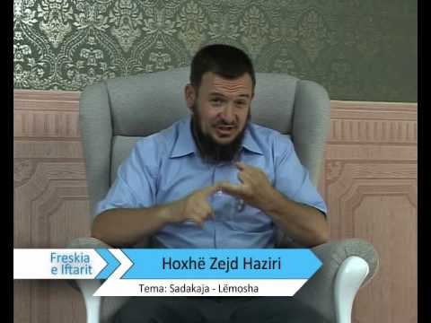 Lëmosha - Sadakaja, Hoxhë Zejd Haziri