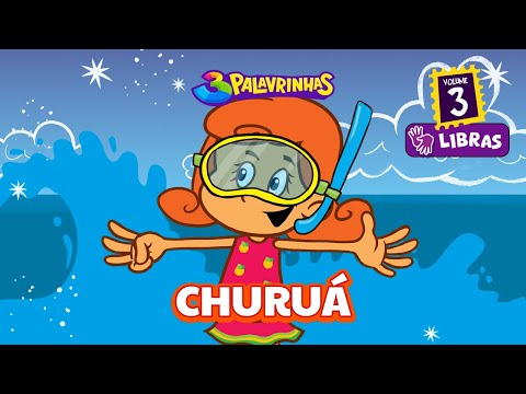 CHURUÁ em LIBRAS - 3Palavrinhas - VOLUME 3