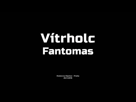 Vítrholc - Vítrholc - Fantomas (official LIVE)