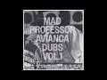 Mad Professor - Avianca Dubs (Dub 1)