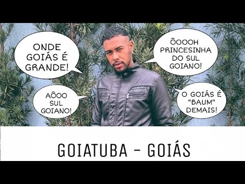 GOIATUBA - GOIÁS | @EUSOUODODO