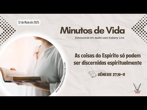 Devocional 12.05.2025 | As coisas do Espírito só podem ser discernidas espiritualmente