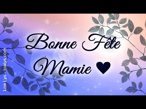 313 - BONNE FETE MAMIE - Jolie carte fête des grand-mères - dimanche 5 mars 2023