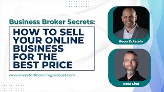 Business Broker Secrets: How to Sell An Online Business for the Best P