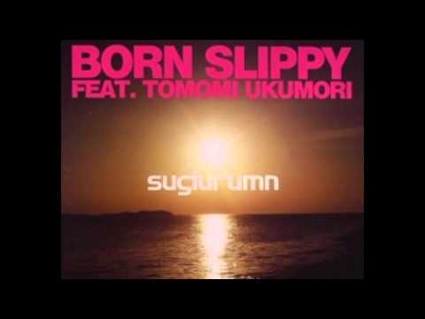 Born Slippy nuxx [Underworld] club cover Sugiurumn Ft Tomomi Ukumori