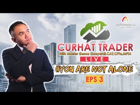 CURHAT TRADER EPS 3 | Youâ€™re Not Alone