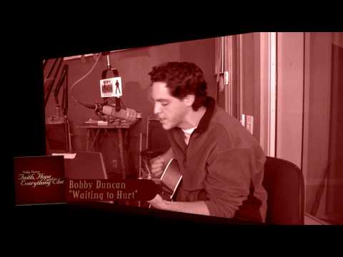 Bobby Duncan - Waiting To Hurt (95.9 The Ranch)