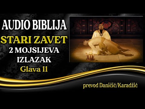 2 Mojsijeva 11 glava - Izlazak - Audio Biblija - Poslednje zlo u Egiptu