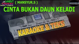 Download lagu karaoke dangdut CINTA BUKAN DAUN KELADI MANSYUR S kybord KN2400/2600 mp3 Download lagu karaoke dangdut CINTA BUKAN DAUN KELADI MANSYUR S kybord KN2400/2600 mp3