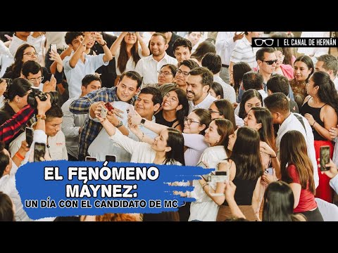El FENÓMENO MÁYNEZ | Hernán Gómez