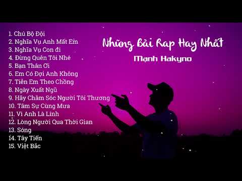 Tuyển Tập Những Bài Rap Hay Nhất của Mạnh Hakyno (Rap Buồn )