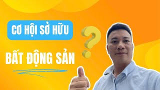 Download the video "Cơ hội sở hữu bất động sản để trở lên giàu có"