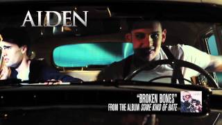 AIDEN &quot;Broken Bones&quot; Music Video