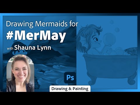 Illustrating Mermaid for #Mermay in Adobe Photoshop with Shauna Lynn
