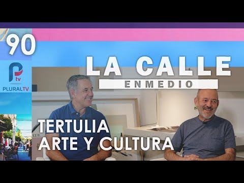 La Calle Enmedio - 90 - Tertulia Arte y Cultura
