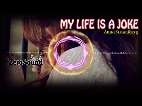 My Life is a Joke by Anna Strandberg