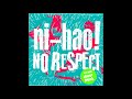 ni-hao! - NO RESPECT (Full album)