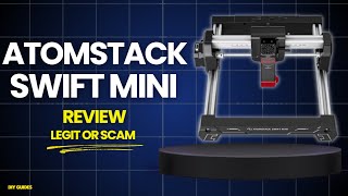 Atomstack Swift Mini 3W Review: Can This Tiny Laser Engraver Actually Cut And Engrave?