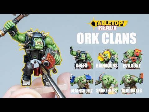 A complete Guide to Painting all The Ork Clanz