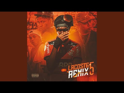 Lacoste 5 (feat. Borges, Flacko & Kyan) (Remix)