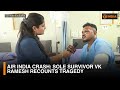 Air India Crash Sole Survivor Vishwash Ramesh Recounts Tragedy