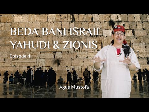 Jejak Langkah eps. 4 - BEDA BANI ISRAIL, YAHUDI & ZIONIS