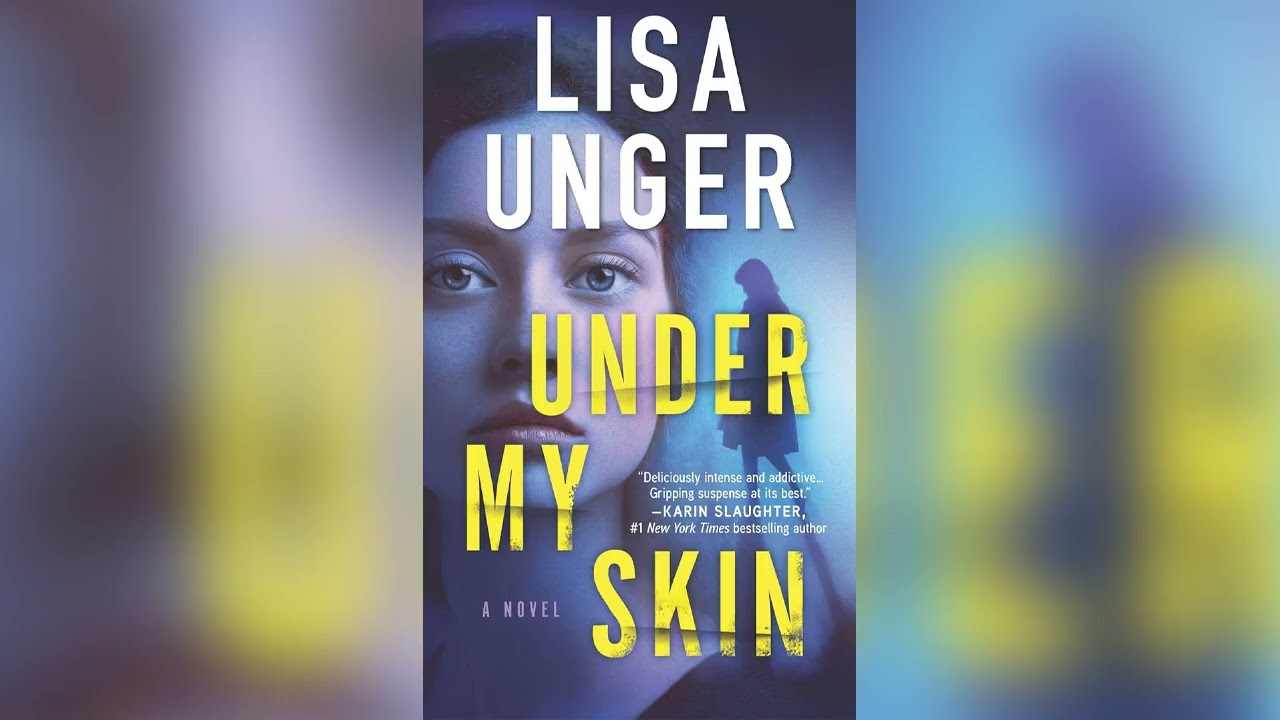 Under My Skin by Lisa Unger [Part 2]🎧 Mystery, Thriller & Suspense AudioBook