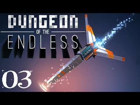 SB Returns To Dungeon of the Endless 03 - It Gets Real