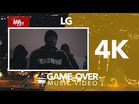 LG - Game Over - Freestyle 4KUHD | ( Music Video ) -  InnaCity UK