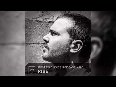 Invite's Choice Podcast 484 - Ribé
