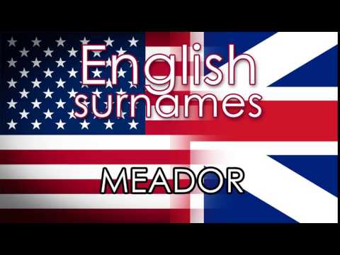 English surnames  MEADOR - pronounce