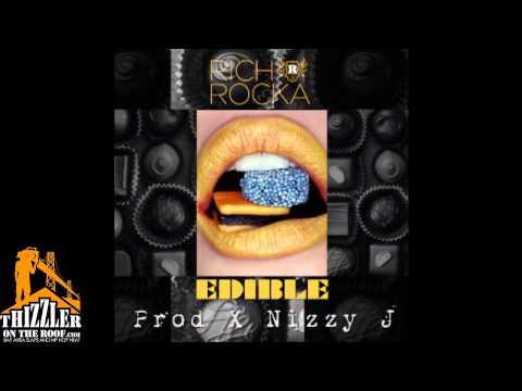 Ya Boy [Rich Rocka] - Edible [Prod. Nizzy J.] [Thizzler.com]