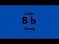 Letter B Song Remake
