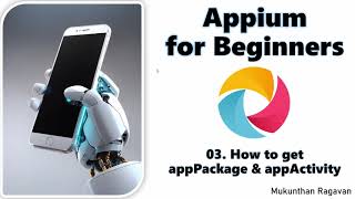 Appium for Beginners | How to get appPackage & appActivity | QA Automation Alchemist