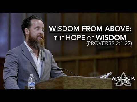 Sermon - Wisdom From Above: The Hope of Wisdom