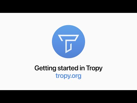 Getting Started in Tropy